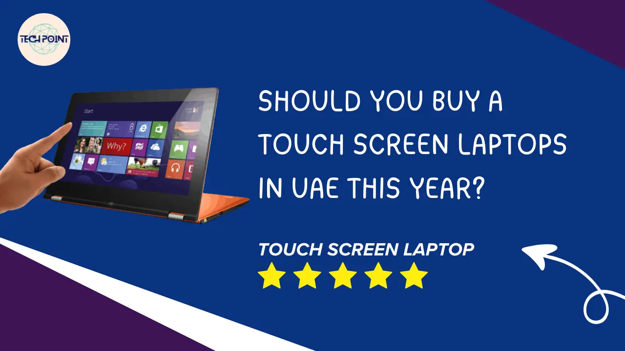 Touch Screen Laptops UAE
