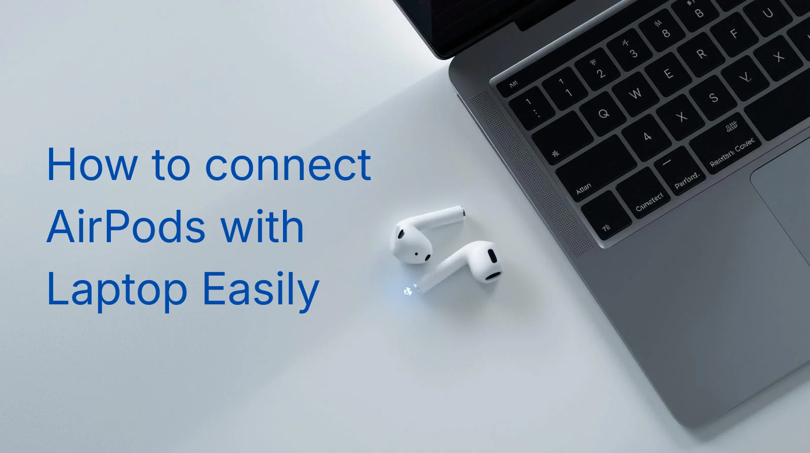 How to connect AirPods with Laptop Easily
