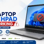 How to Fix Laptop Touchpad Not Working