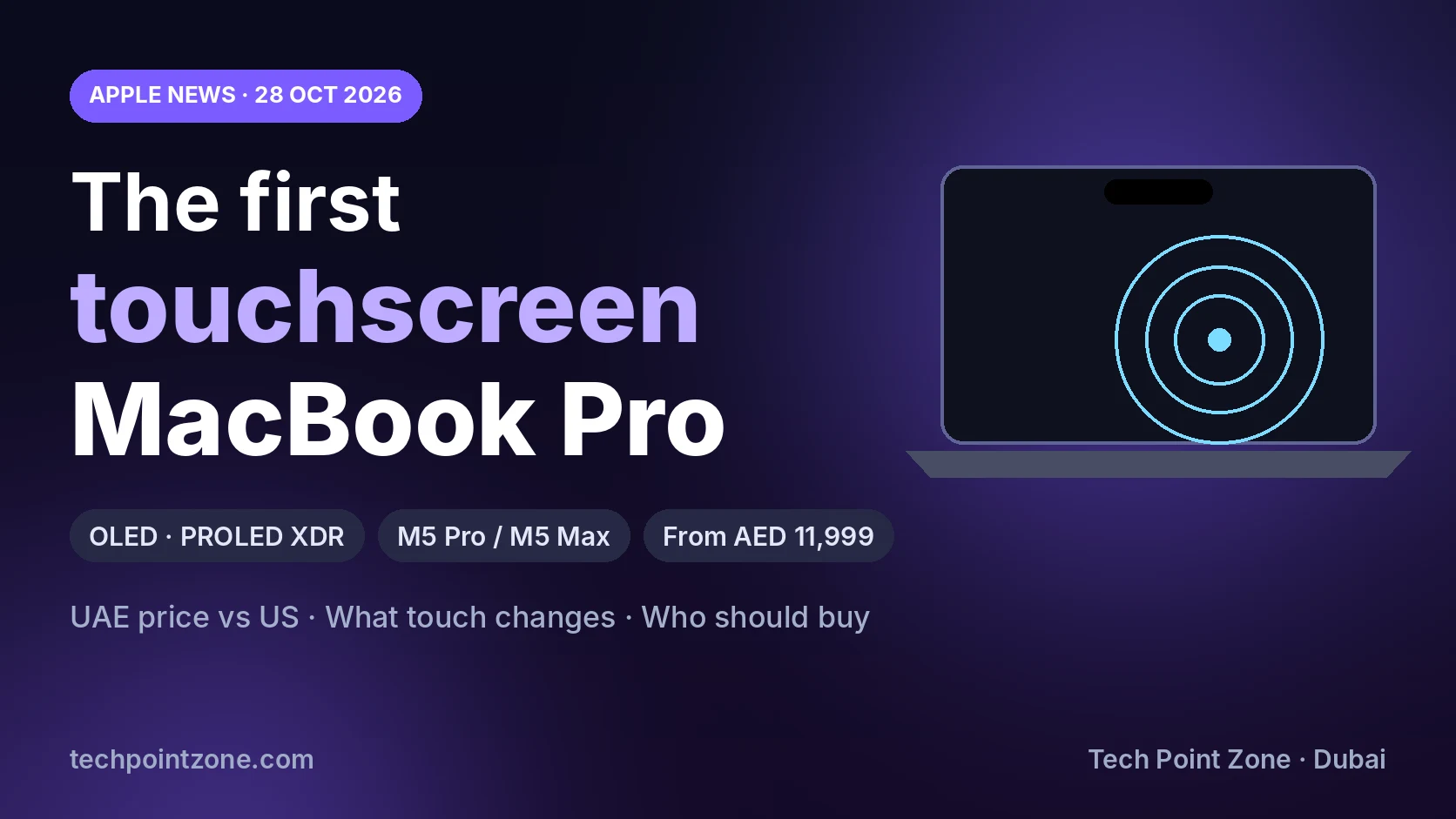 Apple touchscreen MacBook Pro with PROLED XDR OLED display – UAE price and buying guide